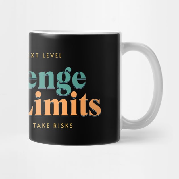 Challenge Your Limits Next Level Inspirational Quote Phrase Text by Cubebox